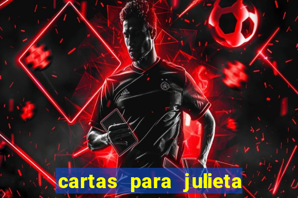 cartas para julieta download dublado hd